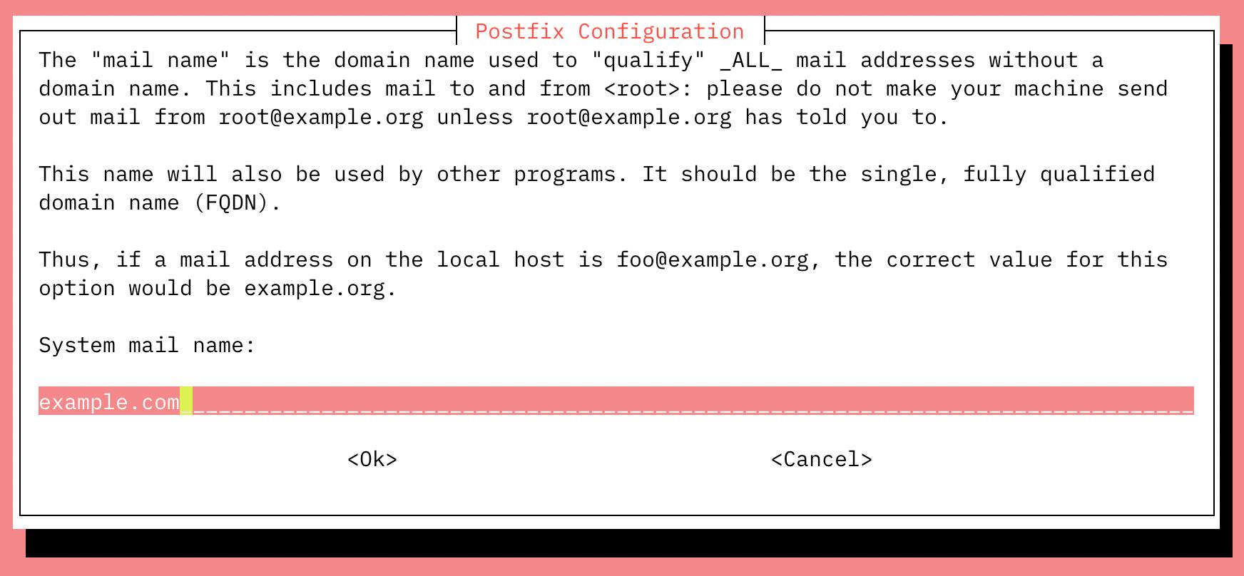 Set the system mail name for Postfix. Set the system mail name for Postfix.
